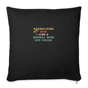 Paragliding Mum - like a normal Mum but cooler - Sofa pillowcase 17,3'' x 17,3'' (45 x 45 cm) - black - Front