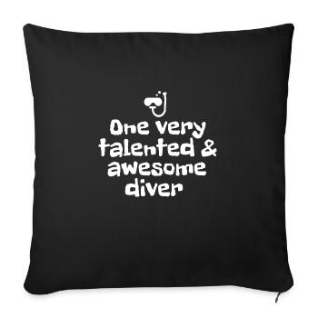 one very talented and awesome diver - Sofa pillowcase 17,3'' x 17,3'' (45 x 45 cm) - black - Front