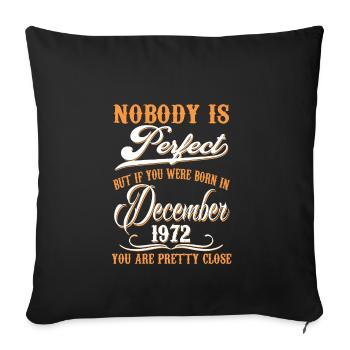 If You Born In November 1972 - Sofa pillowcase 17,3'' x 17,3'' (45 x 45 cm) - black - Front