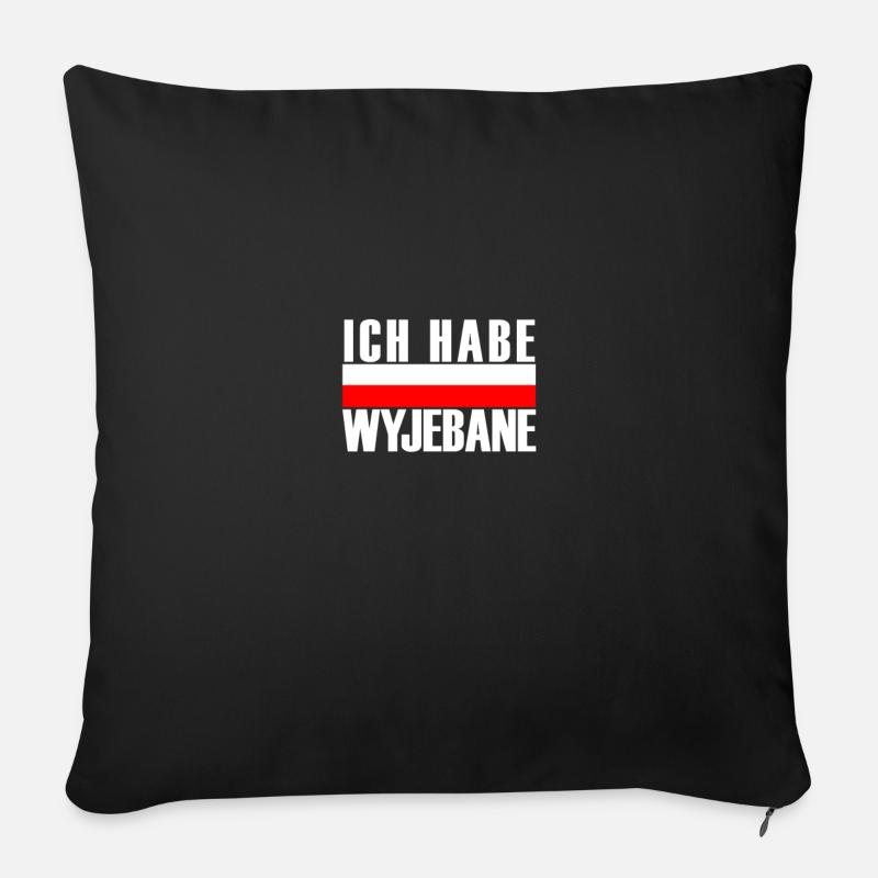 Polnischer Spruch Ich Habe Wyjebane Polen Geschenk - Sofakissenbezug 45 x 45 cm - Schwarz