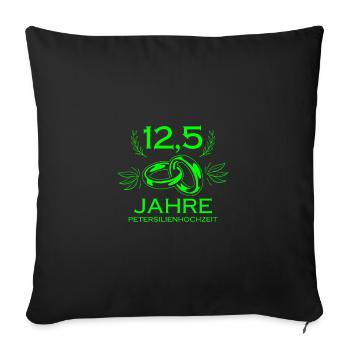 Petersilien Hochzeit Hochzeitstag Ehe Geschenk - Sofakissenbezug 45 x 45 cm - Schwarz - Vorne