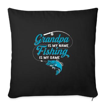 Grandpa is My Name Fishing is My Game - Sofa pillowcase 17,3'' x 17,3'' (45 x 45 cm) - black - Front