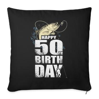 Fisherman's Gift Happy 50th Birthday 50th Birthday - Sofa pillowcase 17,3'' x 17,3'' (45 x 45 cm) - black - Front