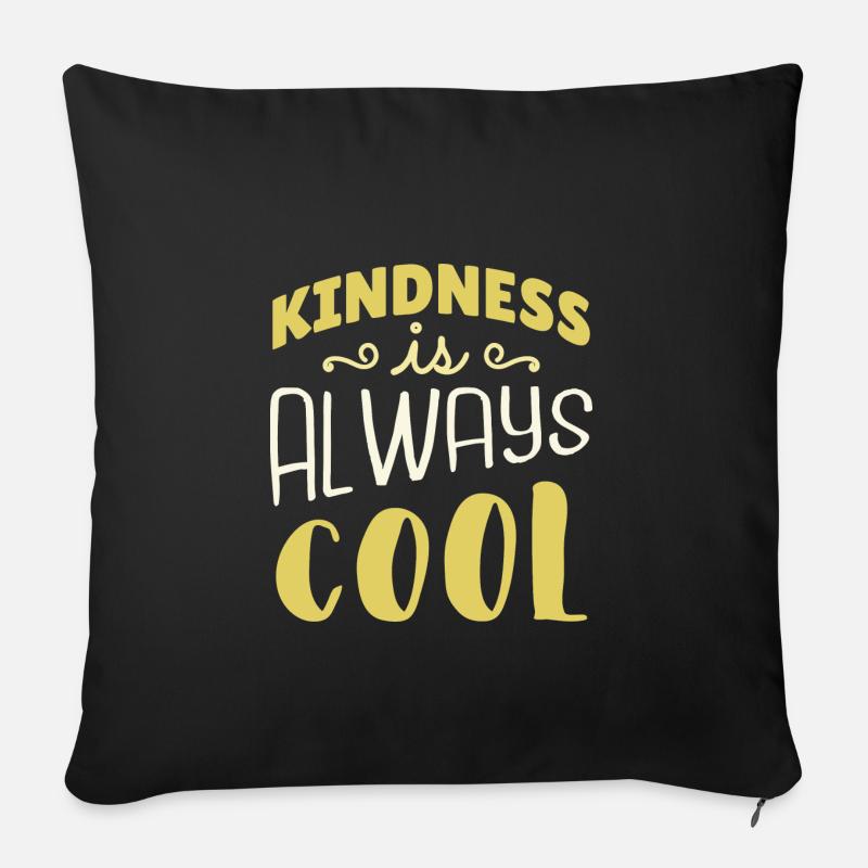 Kindness is alway cool! Freundlichkeit ist cool! - Housse de coussin décorative 45 x 45 cm - noir