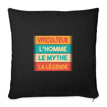 Viticulteur, L'homme, Le mythe, cadeau viticulteur - Housse de coussin décorative 45 x 45 cm - noir - Devant