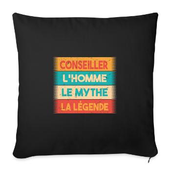 Conseiller, L'homme, Le mythe, cadeau conseiller. - Housse de coussin décorative 45 x 45 cm - noir - Devant