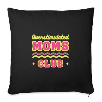 Club des mamans surstimulées Humour drôle de maternité - Housse de coussin décorative 45 x 45 cm - noir - Devant