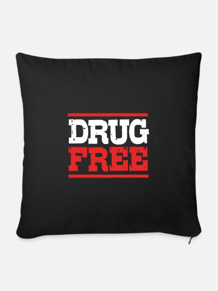 Drogenfrei Sucht Süchtig - Sofakissenbezug 45 x 45 cm - Schwarz