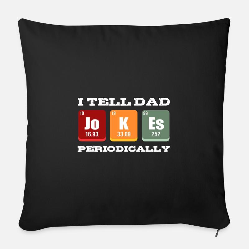 Dad Joke Vatertag Witzige Sprüche - Sofakissenbezug 45 x 45 cm - Schwarz