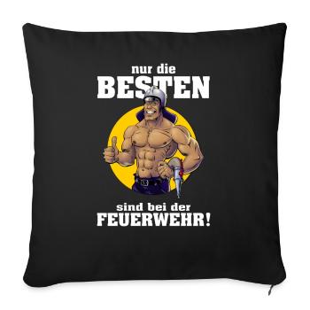 FWD - nur die BESTEN sind bei der FEUERWEHR - Top - Sofakissenbezug 45 x 45 cm - Schwarz - Vorne