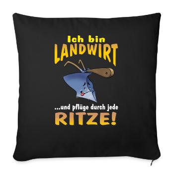 HW - Ich bin Landwirt und pflüge durch jede Ritze - Sofakissenbezug 45 x 45 cm - Schwarz - Vorne