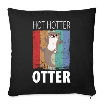 Hot Hotter Otter - Sofa pillowcase 17,3'' x 17,3'' (45 x 45 cm) - black - Front