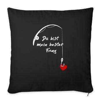 Du bist mein bester Fang - Sofakissenbezug 45 x 45 cm - Schwarz - Vorne