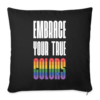 LGBT Pride Month - Umarme dein wahres Gesicht - Sofakissenbezug 45 x 45 cm - Schwarz - Vorne