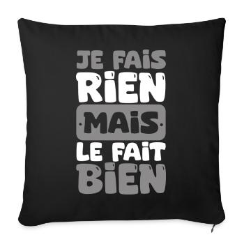Je fais rien mais le fait bien houmour drôle - Housse de coussin décorative 45 x 45 cm - noir - Devant