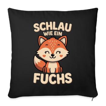 Schlau Wie Ein Fuchs Niedlicher Spruch - Sofakissenbezug 45 x 45 cm - Schwarz - Vorne
