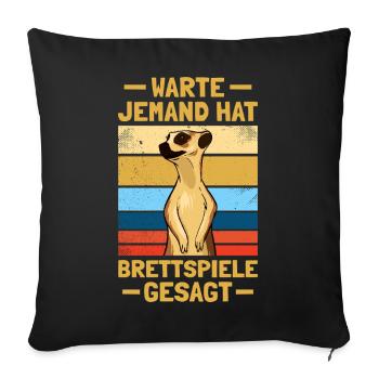 Someone has board games board game - Sofa pillowcase 17,3'' x 17,3'' (45 x 45 cm) - black - Front