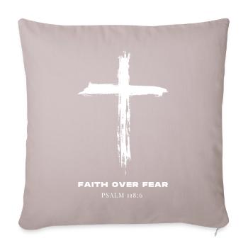 Faith over fear - Psalm 118:6 - Cross - Christian - Sofa pillowcase 17,3'' x 17,3'' (45 x 45 cm) - light taupe - Front