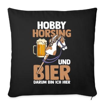 Bier Pferd Hobby Horsing - Sofakissenbezug 45 x 45 cm - Schwarz - Vorne