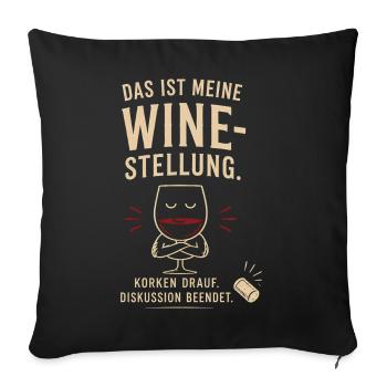 Das ist meine Weinstellung - Sofakissenbezug 45 x 45 cm - Schwarz - Vorne