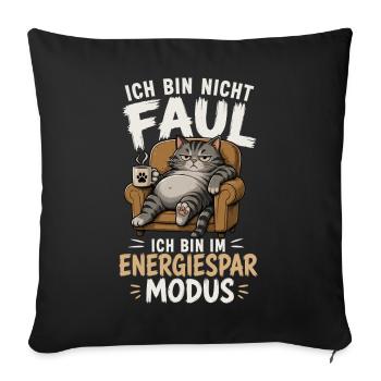 Ich Bin Nicht Faul Ich Bin Im Energiesparmodus - Sofakissenbezug 45 x 45 cm - Schwarz - Vorne