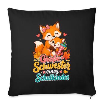 Große Schwester Schultüte Fuchs - Sofakissenbezug 45 x 45 cm - Schwarz - Vorne