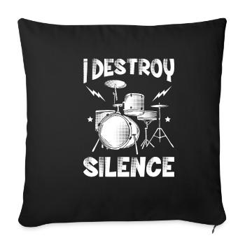 Drum Drummer I Destroy Silence Rock Schlagzeug - Sofakissenbezug 45 x 45 cm - Schwarz - Vorne