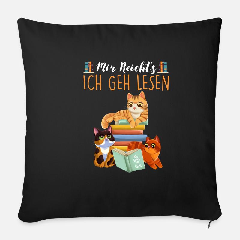 Mir Reicht's Ich geh Lesen Bücher Lesefan Bücherwu - Sofakissenbezug 45 x 45 cm - Schwarz