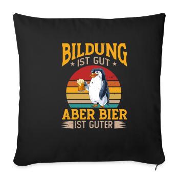 Bildung Ist Gut Aber Bier Ist Guter Saufen Vintage - Sofakissenbezug 45 x 45 cm - Schwarz - Vorne