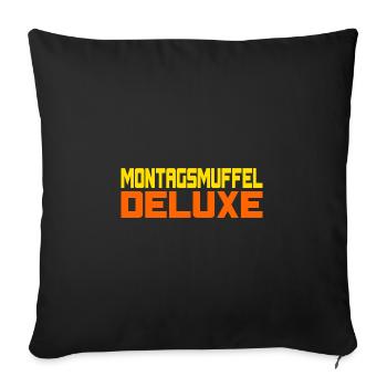 Montagsmuffel Deluxe - Sofakissenbezug 45 x 45 cm - Schwarz - Vorne