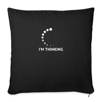 I'M Thinking Computer Design - Sofakissenbezug 45 x 45 cm - Schwarz - Vorne