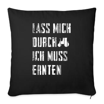 Lass mich durch | Traktor Landwirtschaft Geschenk - Sofakissenbezug 45 x 45 cm - Schwarz - Vorne