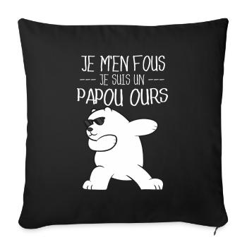 Je M'en Fous Je Suis Un PAPOU Ours - Fête Des Père - Housse de coussin décorative 45 x 45 cm - noir - Devant
