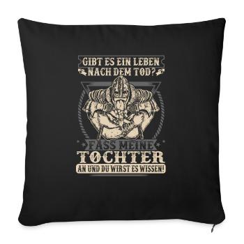 Meine Tochter - Sofakissenbezug 45 x 45 cm - Schwarz - Vorne