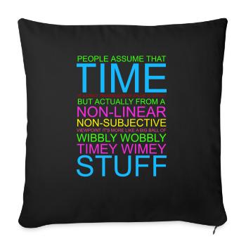 Timey Wimey Wibbly Wobbly - Sofakissenbezug 45 x 45 cm - Schwarz - Vorne