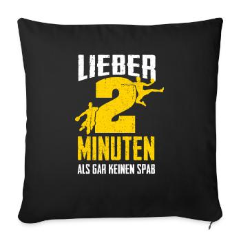 Handball Lieber 2 Minuten - Sofakissenbezug 45 x 45 cm - Schwarz - Vorne