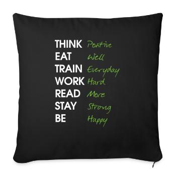 Think positive Eat well Train Everyday Work Hard - Housse de coussin décorative 45 x 45 cm - noir - Devant