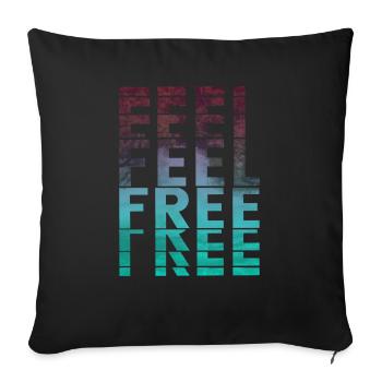 Feel Free Feel Free Life Saying - Sofa pillowcase 17,3'' x 17,3'' (45 x 45 cm) - black - Front