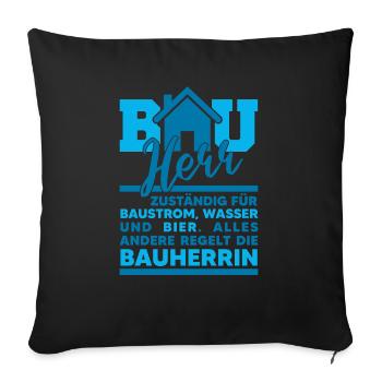 Bauherr Spruch Baustelle Lustig Hausbau Haus - Sofakissenbezug 45 x 45 cm - Schwarz - Vorne