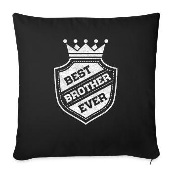 Best Brother Ever - Sofa pillowcase 17,3'' x 17,3'' (45 x 45 cm) - black - Front
