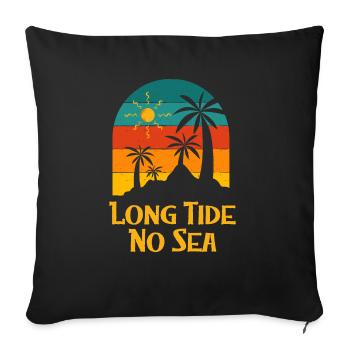 Long Tide No Sea Beach Friends Ocean Buddy Funny - Sofa pillowcase 17,3'' x 17,3'' (45 x 45 cm) - black - Front