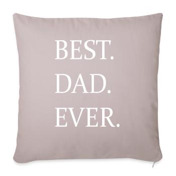 Funny T-shirt with the inscription "Best Dad Ever" - Sofa pillowcase 17,3'' x 17,3'' (45 x 45 cm) - light taupe - Front