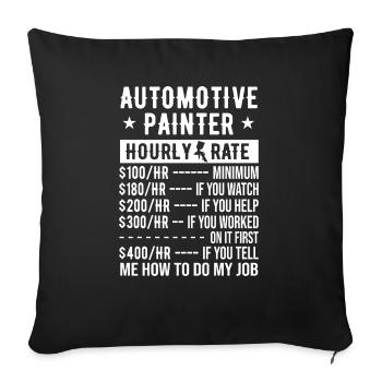 Automotive Car Painter Saying Auto Body Painter - Sofa pillowcase 17,3'' x 17,3'' (45 x 45 cm) - black - Front