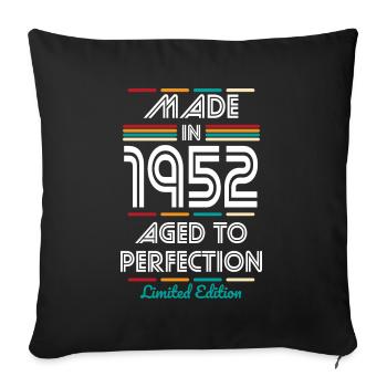 70th Birthday - Made in 1952 - Sofa pillowcase 17,3'' x 17,3'' (45 x 45 cm) - black - Front
