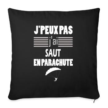 J'peux pas j'ai saut en parachute t-shirt - Housse de coussin décorative 45 x 45 cm - noir - Devant