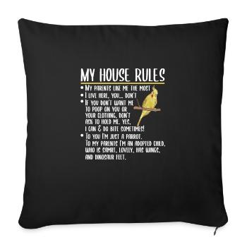 My House Rules Nymph Parakeet Bird Gift - Sofa pillowcase 17,3'' x 17,3'' (45 x 45 cm) - black - Front
