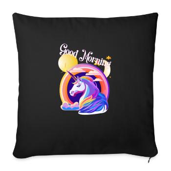 Guten Morgen Einhorn, bring mich durch den Tag - Sofakissenbezug 45 x 45 cm - Schwarz - Vorne