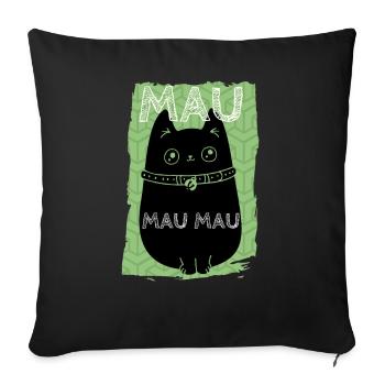 MAU MAU MAU - cat lover animal love cute pet - Sofa pillowcase 17,3'' x 17,3'' (45 x 45 cm) - black - Front
