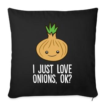 Onion - I just love onions, ok? - Sofa pillowcase 17,3'' x 17,3'' (45 x 45 cm) - black - Front