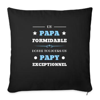 t shirt papa formidable papy exceptionnel humour - Housse de coussin décorative 45 x 45 cm - noir - Devant